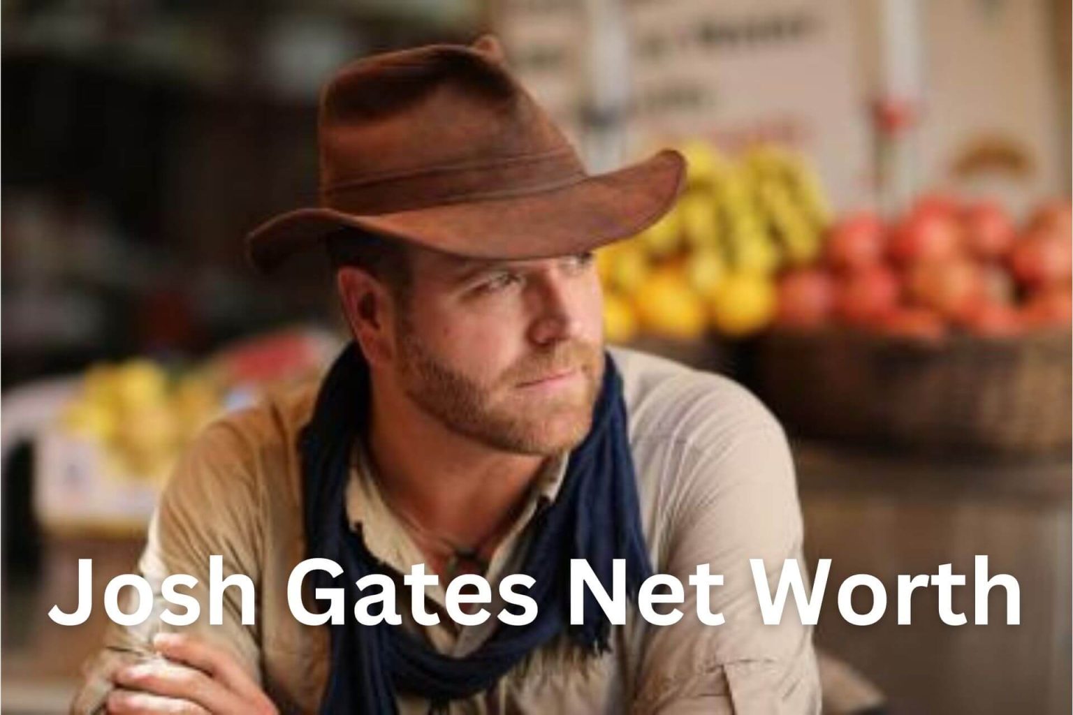 Josh Gates Net Worth, Hospitalized, Wife, Divorce, House, Accident