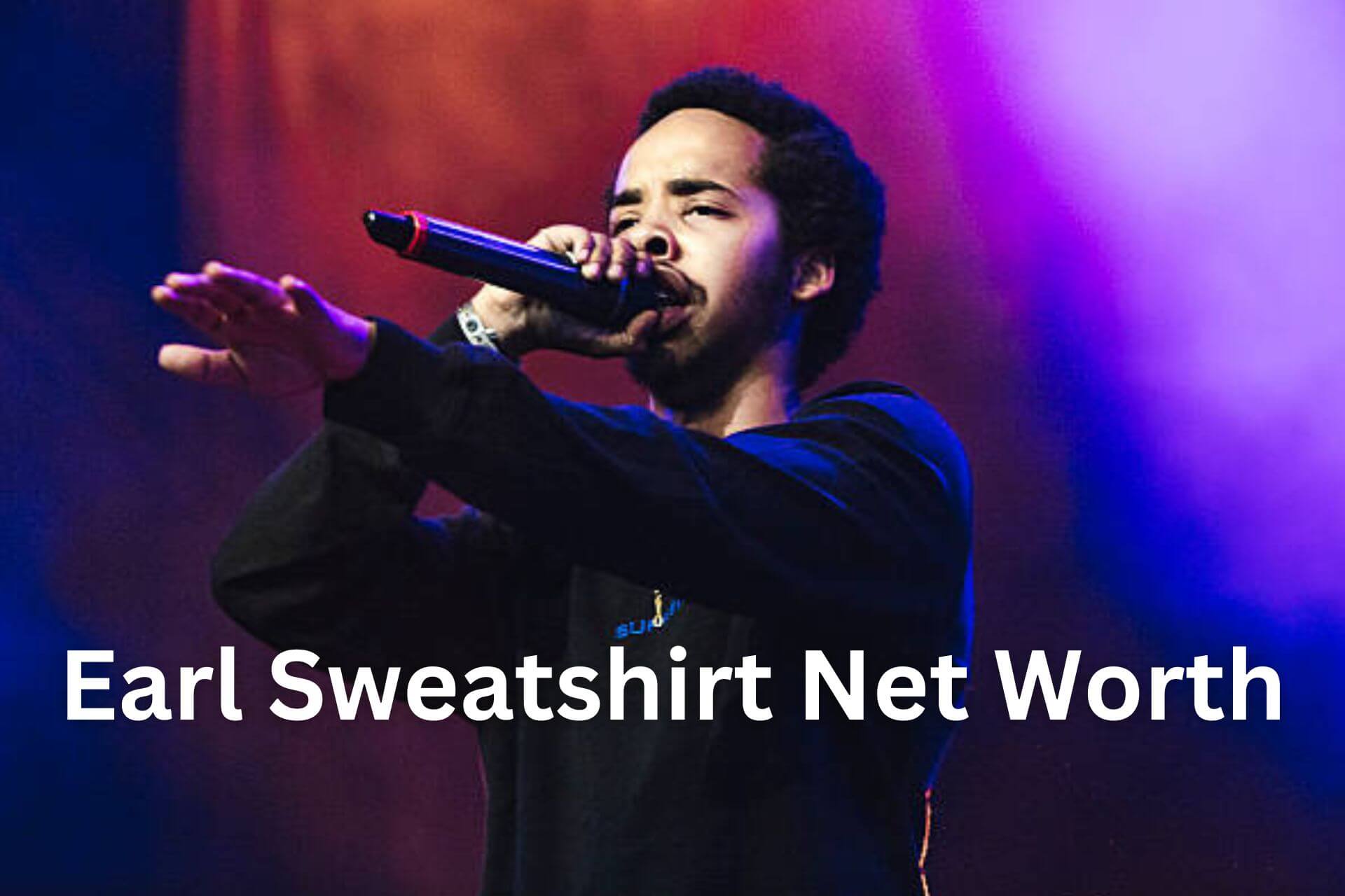 Earl Sweatshirt Net Worth